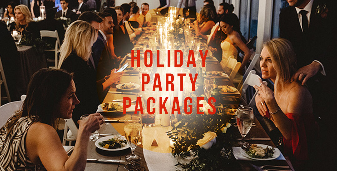 Holiday Party Packages